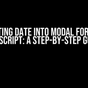 Getting Date into Modal Form in AppScript: A Step-by-Step Guide