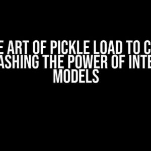 The Art of Pickle Load to CPU: Unleashing the Power of Internal Models