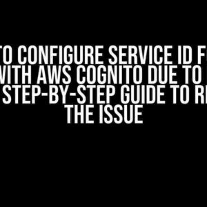 Unable to Configure Service ID for Apple Sign In with AWS Cognito due to Existing App ID: A Step-by-Step Guide to Resolving the Issue